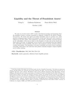 Liquidity and the Threat of Fraudulent Assets Yiting Li Guillaume Rocheteau Pierre-Olivier Weill