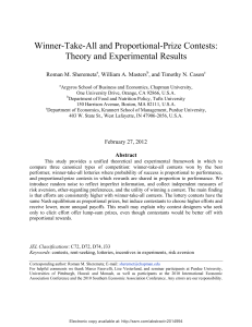 Winner-Take-All and Proportional-Prize Contests: Theory and Experimental Results Roman M. Sheremeta