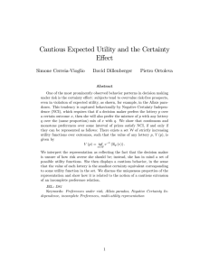Cautious Expected Utility and the Certainty E¤ect Simone Cerreia-Vioglio David Dillenberger