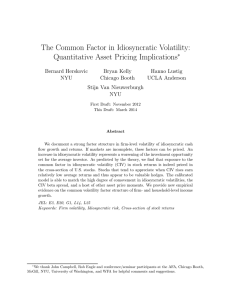 The Common Factor in Idiosyncratic Volatility: Quantitative Asset Pricing Implications ∗ Bernard Herskovic