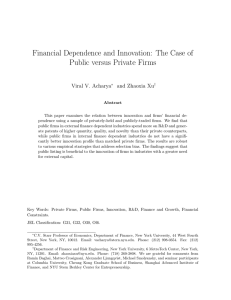 Financial Dependence and Innovation: The Case of Public versus Private Firms
