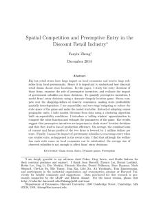 Spatial Competition and Preemptive Entry in the Discount Retail Industry ∗ Fanyin Zheng