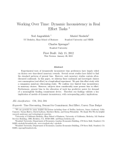 Working Over Time: Dynamic Inconsistency in Real Effort Tasks ∗ Ned Augenblick