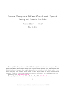 Revenue Management Without Commitment: Dynamic Pricing and Periodic Fire Sales ∗ Francesc Dilme