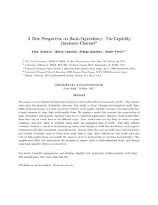 A New Perspective on Bank-Dependency: The Liquidity Insurance Channel* , Heitor Almeida