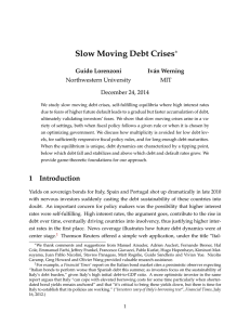 Slow Moving Debt Crises ∗ Guido Lorenzoni Iván Werning