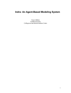 Indra: An Agent-Based Modeling System  Gene Callahan Cardiff University