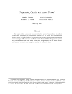 Payments, Credit and Asset Prices ∗ Monika Piazzesi Martin Schneider