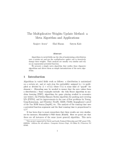 The Multiplicative Weights Update Method: a Meta Algorithm and Applications Sanjeev Arora