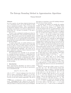 The Entropy Rounding Method in Approximation Algorithms Thomas Rothvoß