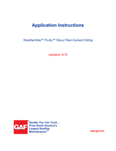 Application Instructions Updated: 8/12 WeatherSide™ Purity™ Wavy Fiber-Cement Siding