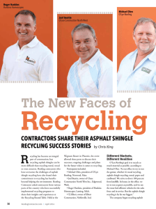 Recycling The New Faces of R ContraCtors share their asphalt shingle