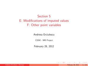 Section 5 E: Modifications of imputed values F: Other point variables Andreea Erciulescu