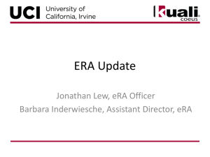 ERA Update Jonathan Lew, eRA Officer Barbara Inderwiesche, Assistant Director, eRA