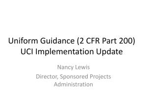 Uniform Guidance (2 CFR Part 200) UCI Implementation Update Nancy Lewis