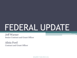 FEDERAL UPDATE Jeff Warner Alisia Ford Senior Contract and Grant Officer