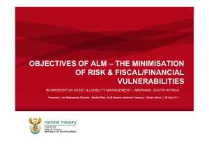 OBJECTIVES OF ALM – THE MINIMISATION OF RISK &amp; FISCAL/FINANCIAL VULNERABILITIES