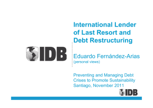 International Lender of Last Resort and Debt Restructuring Eduardo Fernández-Arias
