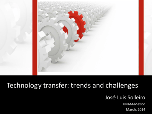 Technology transfer: trends and challenges José Luis Solleiro UNAM-Mexico