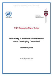 How Risky is Financial Liberalization in the Developing Countries? Charles Wyplosz