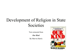 Development of Religion in State Societies Text extracted from By Marvin Harris
