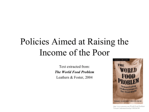 Policies Aimed at Raising the Income of the Poor Text extracted from: