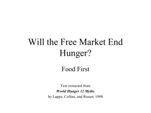 Will the Free Market End Hunger? Food First Text extracted from