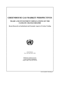 GREENHOUSE GAS MARKET PERSPECTIVES TRADE AND INVESTMENT IMPLICATIONS OF THE