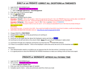 DAILY or on FRIDAYS CORRECT ALL  EXCEPTIONS on TIMESHEETS