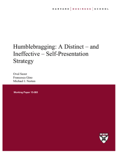 Humblebragging: A Distinct – and Ineffective – Self-Presentation Strategy Ovul Sezer