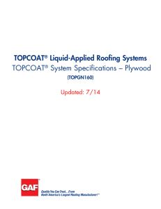 TOPCOAT Liquid-Applied Roofing Systems System Specifications – Plywood Updated: 7/14