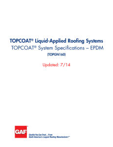 TOPCOAT Liquid-Applied Roofing Systems System Specifications – EPDM Updated: 7/14