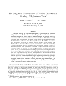 The Long-term Consequences of Teacher Discretion in Grading of High-stakes Tests ∗