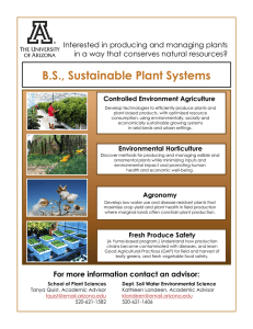B.S., Sustainable Plant Systems Interested in producing and managing plants