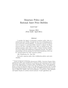 Monetary Policy and Rational Asset Price Bubbles Jordi Galí January 2013