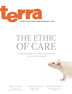 OF CARE THE ETHIC Scientists adhere to rigorous practices for research animals