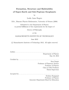 Formation, Structure and Habitability of Super-Earth and Sub-Neptune Exoplanets Leslie Anne Rogers