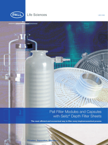 Total Chromatography Solutions Pall Filter Modules and Capsules with Seitz Depth Filter Sheets