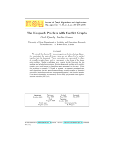 The Knapsack Problem with Conflict Graphs Ulrich Pferschy Joachim Schauer