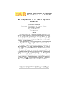 NP-completeness of the Planar Separator Problems Journal of Graph Algorithms and Applications