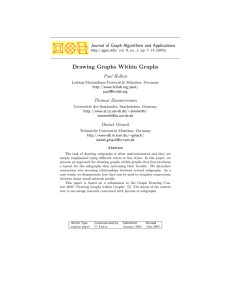 Drawing Graphs Within Graphs Journal of Graph Algorithms and Applications Paul Holleis