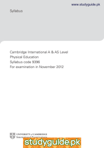 Syllabus Cambridge International A &amp; AS Level Physical Education Syllabus code 9396