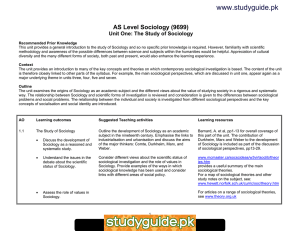 www.studyguide.pk AS Level Sociology (9699) Unit One: The Study of Sociology