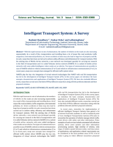 Intelligent	Transport	System:	A	Survey Science and Technology Journal,   Vol. 3  ... Rashmi	Choudhury ,	Vaskar	Deka