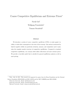 Coarse Competitive Equilibrium and Extreme Prices ∗ Faruk Gul Wolfgang Pesendorfer