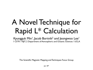 A Novel Technique for Rapid L* Calculation Kyungguk Min , Jacob Bortnik