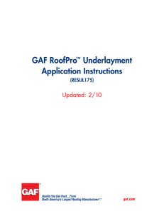 GAF RoofPro Underlayment Application Instructions Updated: 2/10