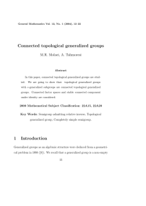 Connected topological generalized groups M.R. Molaei, A. Tahmoresi