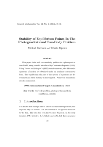 Stability of Equilibrium Points In The Photogravitational Two-Body Problem Michael Barbosu Tiberiu Oproiu