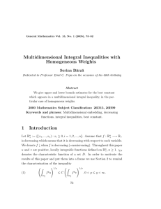 Multidimensional Integral Inequalities with Homogeneous Weights Sorina Bˆ arz˘